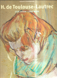 Toulouse-Lautrec zijn leven - zijn werk.