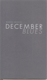 Minco, Marga: December blues
