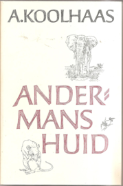 Koolhaas, A.: Andermans huid