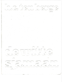 Berge, H.C. ten: De witte Sjamaan