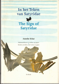 Schat, Anneke: In het Teken van Satyriadae