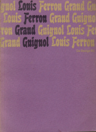 Ferron, Louis: Grand Guignon