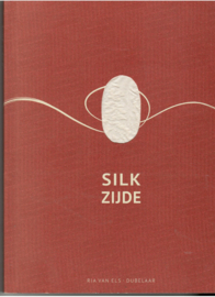 Els-Dubelaar, Ria van: Zijde (gesigneerd, met opdrachtje)