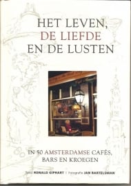 Giphart, Ronald: "Het leven, de liefde en de lusten in 50 Amsterdamse café's, bars en kroegen".