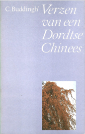 Buddingh', C.: Verzen van een Dordtse Chinees