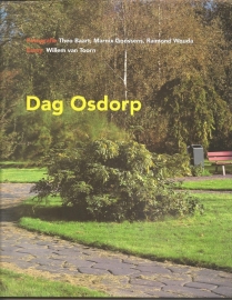 Toorn, Willem van: "Dag Osdorp". (kan nog niet besteld worden)