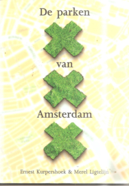 Kurpershoek, Ernest & Ligtelijn, Merel: De parken van Amsterdam