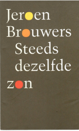 Brouwers, Jeroen: Steeds dezelfde zon