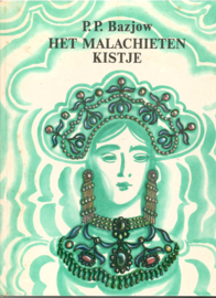 Bazjow, P.P.: Het Malachieten Kistje