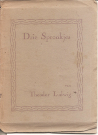 Ludwig, Theodor: Drie Sprookjes
