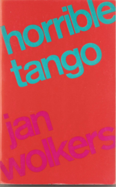 Wolkers, Jan:  Horrible tango