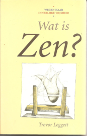 Leggett, Trevor: Wat is Zen?
