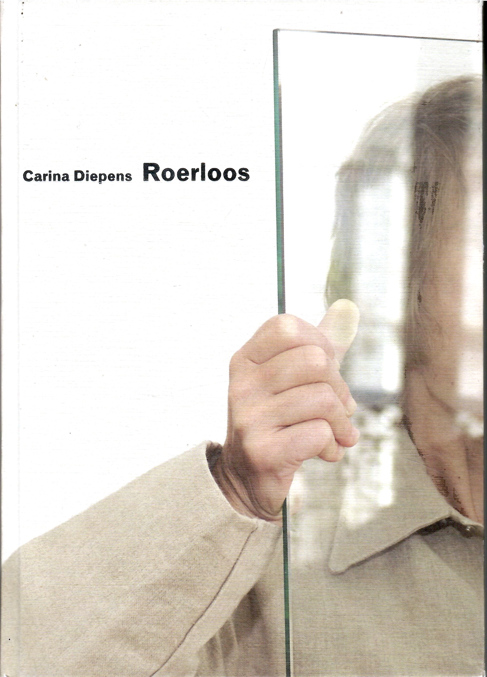 Diepens, Carina: Roerloos   (gesigneerd)