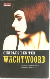 Tex, Charles den: "Wachtwoord".