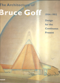 Golf, Bruce: The architecture of Bruce Golf 1904-1982. Design for the Continuous Present