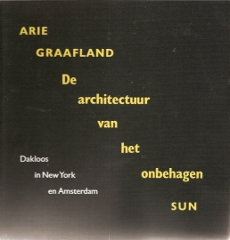 Graafland, Arie: "De architectuur van het onbehagen".