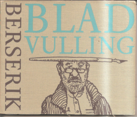 Berserik: Bladvulling