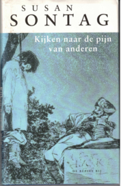 Sontag, Susan: Kijken naar de pijn van anderen