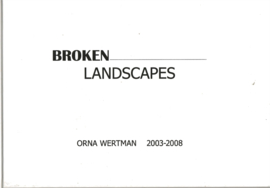 Wertman, Orna: Broken Landscapes