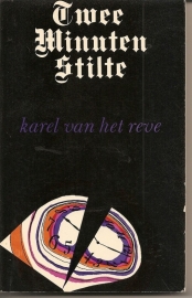 Reve, Karel van het: Twee minuten stilte