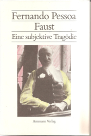 Pessoa, Fernando: Faust Eine subjektive Tragödie