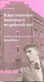 Hafkamp, Hans: Ik haat Amsterdam. Amsterdam is een gedoemde stad