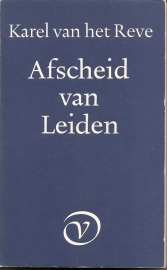 Reve, Karel van het: Afscheid van Leiden