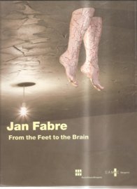 Fabre, Jan: From the feet to the Brain