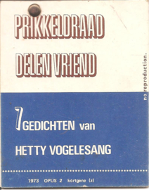 Vogelesang, Hetty: Prikkeldraad Delen Vriend