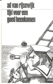 Rijsewijk, Ad van: Tijd voor een goed heenkomen