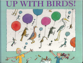 Yeoman, John & blake, Quentin: Up with birds!