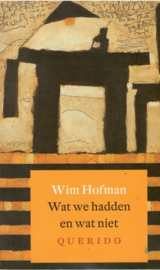 Hofman, Wim: Wat we hadden en wat niet
