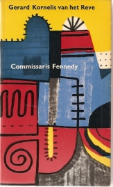 Reve, Gerard Konelis van het: Commissaris Fennedy