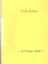 Kahlo, Frida: La Casa Azul