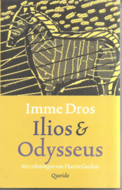 Dros, Imme: Ilios & Odysseus