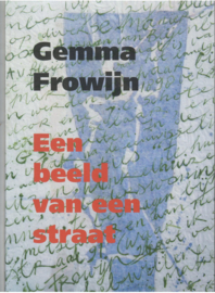 Frowijn, Gemma: Een beeld van een straat