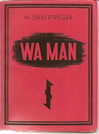Vries, Theun de (onder pseudoniem M. Swaertreger): "WA man".