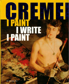 Cremer, Jan: I Paint I Write I paint