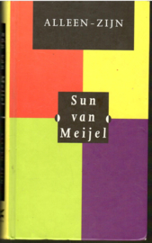 Meijel, Sun van: Alleen zijn