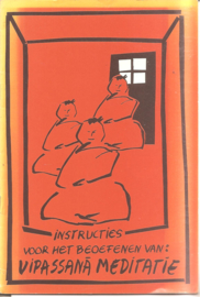 Instructies voor het beoefenen van Vipassana Meditatie
