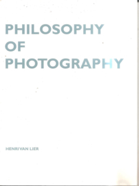 Lier, Henri van: Philosophy of Photography