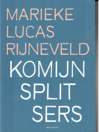 Rijneveld, Marieke Lucas: Komijnsplitters