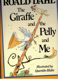 Dahl, Roald: The Giraffe, and the Pelly and Me