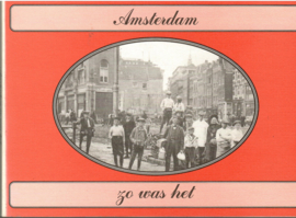 Amsterdam zo was het