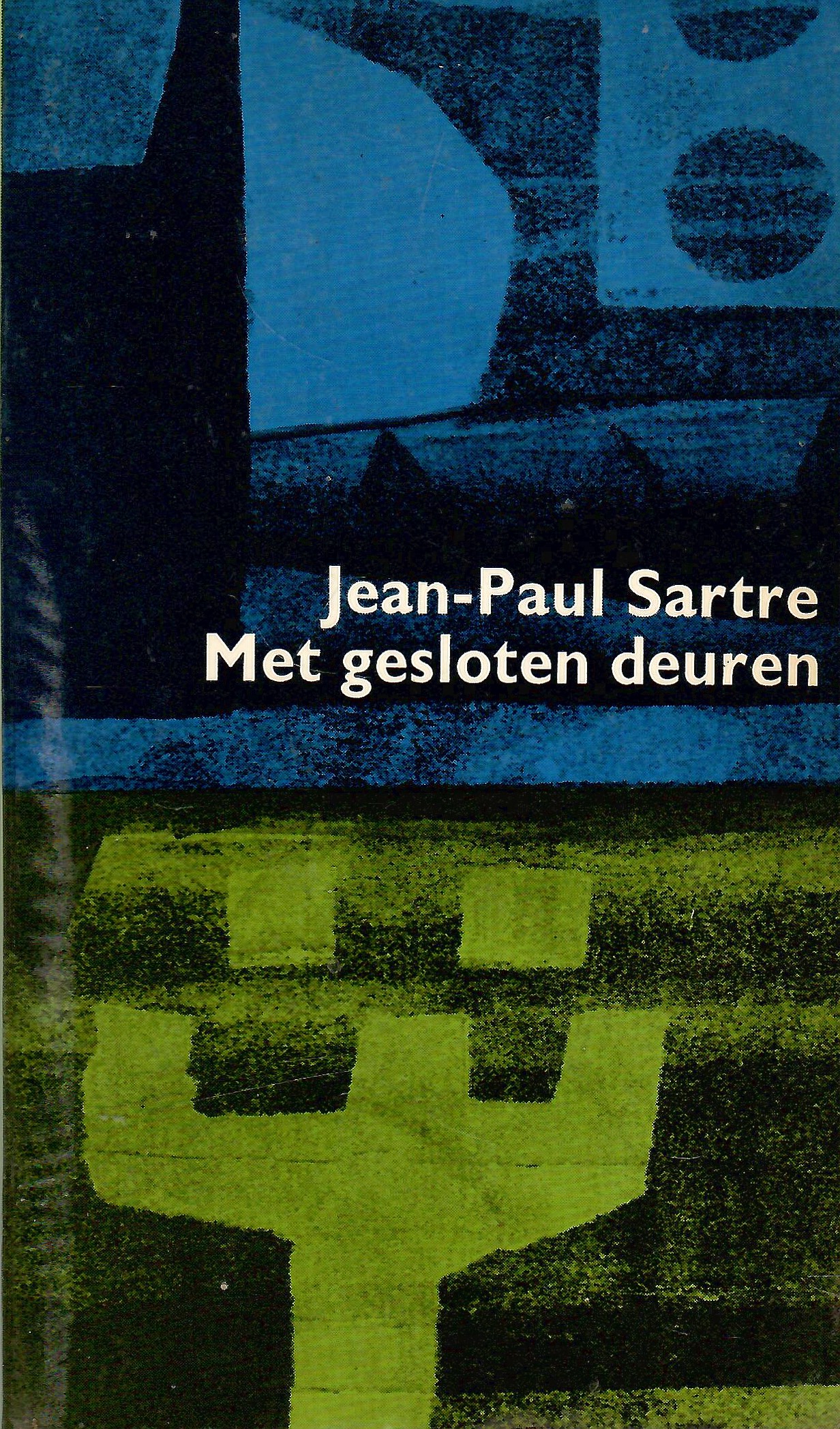 Sartre, Jean-Paul: Met gesloten deuren
