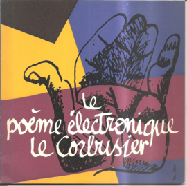 Corbusier, le: Le poème électronique