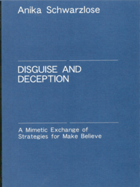 Schwarzlose, Anika: Disguise and deception