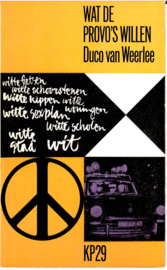 Weerlee, Duco van: Wat de Provo's willen
