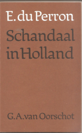 Perron, E. du: Schandaal in Holland