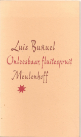 Bunuel, Louis: Onleesbare fluitespruit